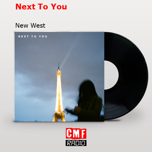 Next To You – New West