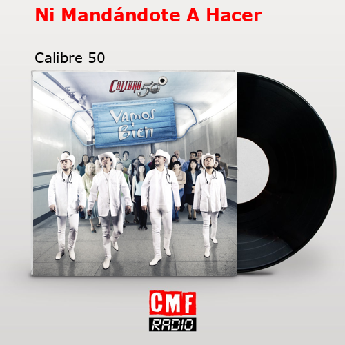 final cover Ni Mandandote A Hacer Calibre 50