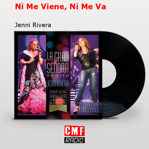 final cover Ni Me Viene Ni Me Va Jenni Rivera