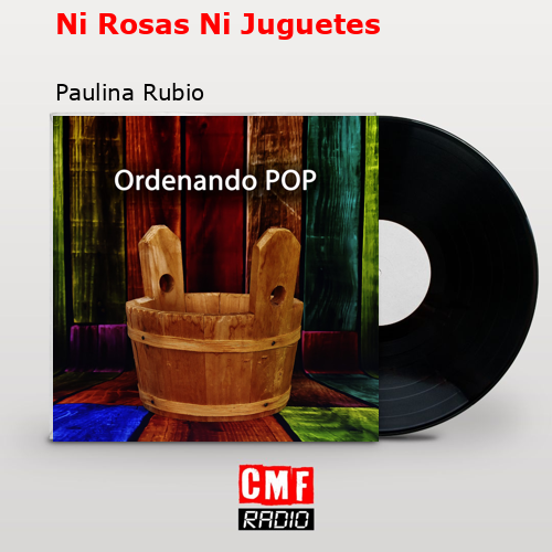 final cover Ni Rosas Ni Juguetes Paulina Rubio