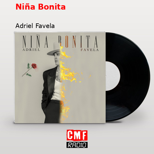 Niña Bonita – Adriel Favela