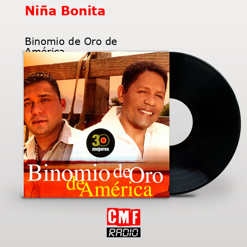 Niña Bonita – Binomio de Oro de América