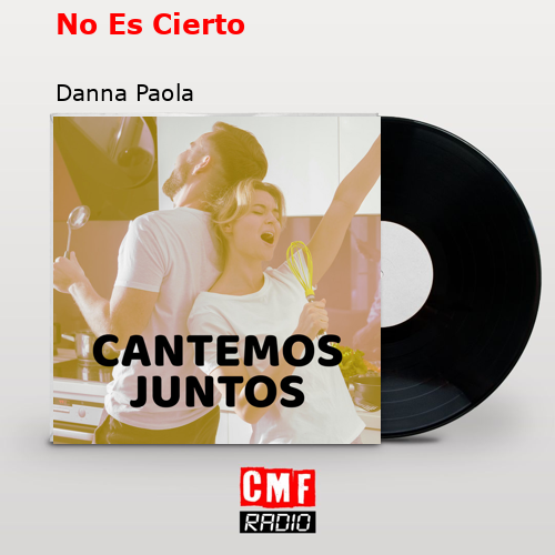 No Es Cierto – Danna Paola