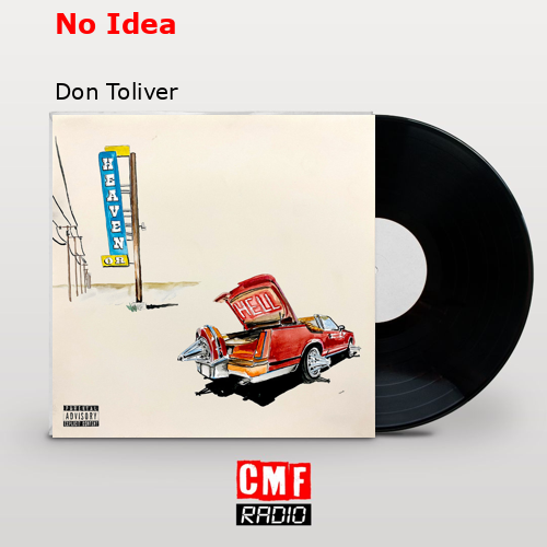 No Idea – Don Toliver