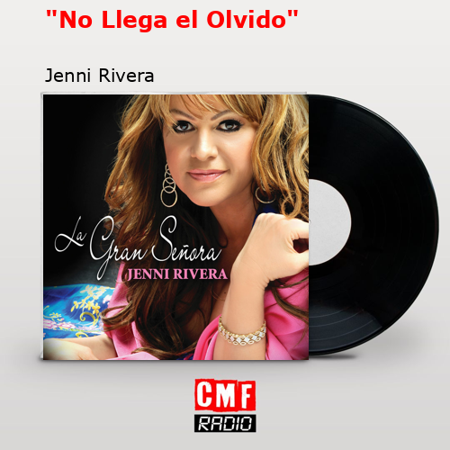 final cover No Llega el Olvido Jenni Rivera