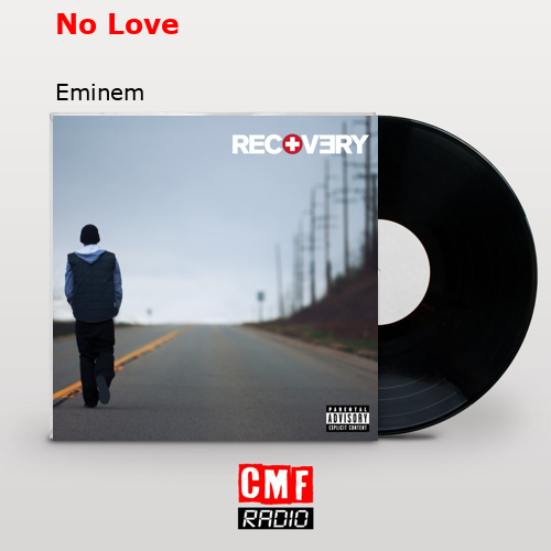 No Love – Eminem