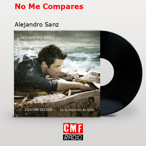 final cover No Me Compares Alejandro Sanz