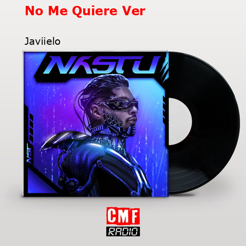 No Me Quiere Ver – Javiielo