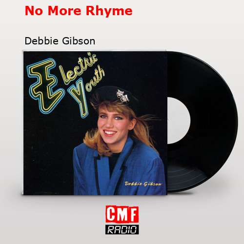No More Rhyme – Debbie Gibson