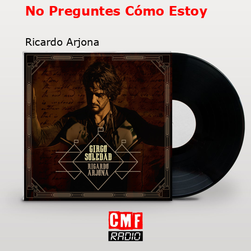 final cover No Preguntes Como Estoy Ricardo Arjona