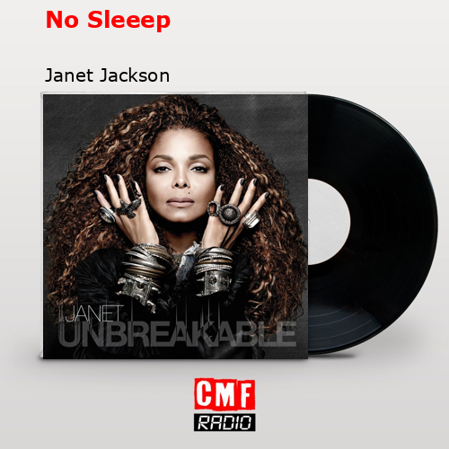 No Sleeep – Janet Jackson