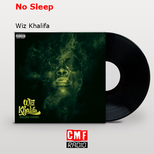 No Sleep – Wiz Khalifa