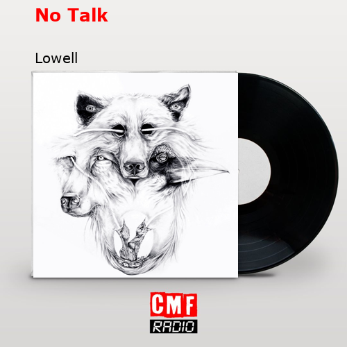 No Talk – Lowell
