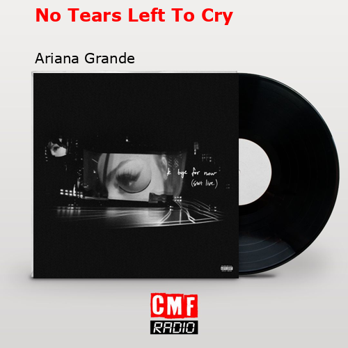 final cover No Tears Left To Cry Ariana Grande
