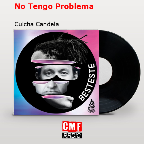 No Tengo Problema – Culcha Candela