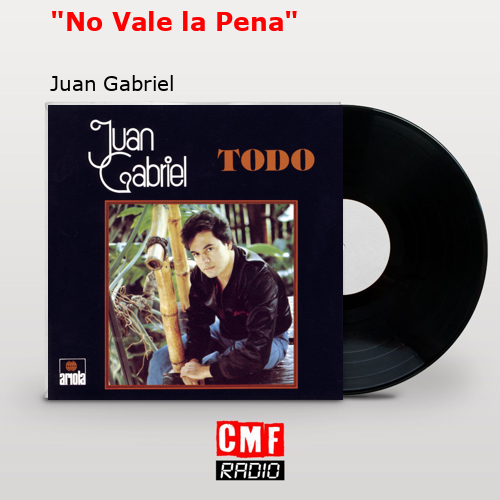 final cover No Vale la Pena Juan Gabriel