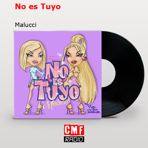 No es Tuyo – Malucci