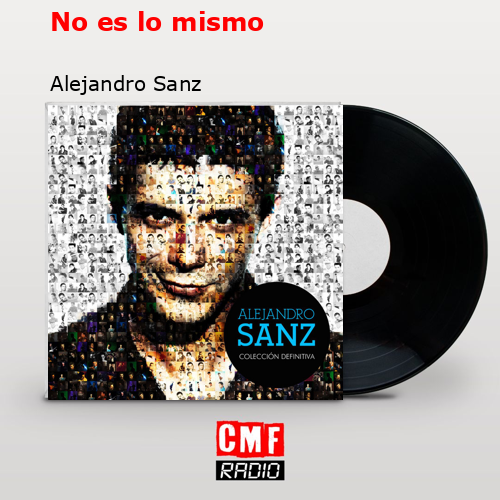 final cover No es lo mismo Alejandro Sanz