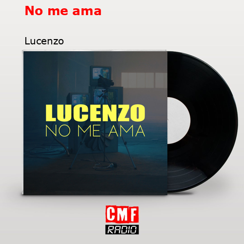 No me ama – Lucenzo