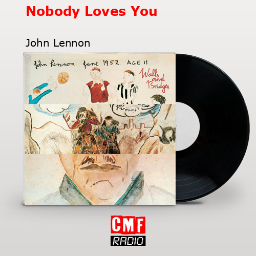 Nobody Loves You – John Lennon