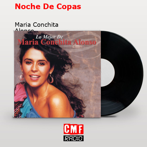 Noche De Copas – Maria Conchita Alonso