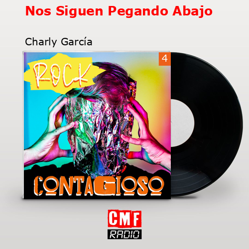 final cover Nos Siguen Pegando Abajo Charly Garcia