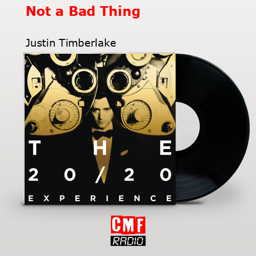 final cover Not a Bad Thing Justin Timberlake