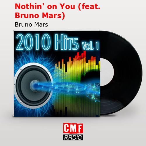 final cover Nothin on You feat. Bruno Mars Bruno Mars