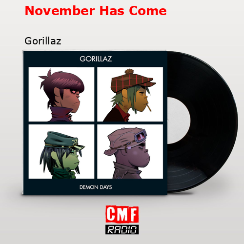 November Has Come – Gorillaz