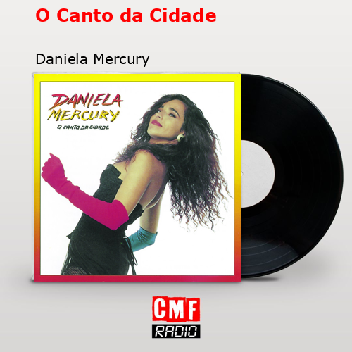 O Canto da Cidade – Daniela Mercury