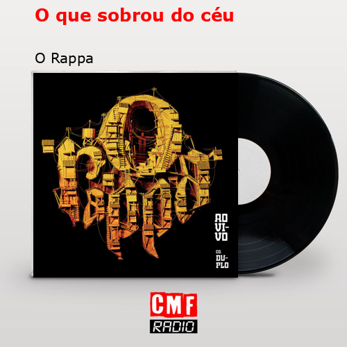 O que sobrou do céu – O Rappa