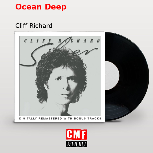 Ocean Deep – Cliff Richard