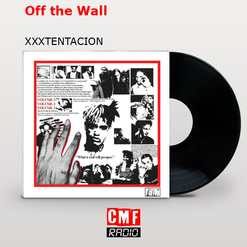 Off the Wall – XXXTENTACION
