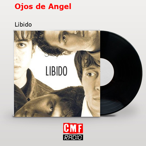 Ojos de Angel – Libido
