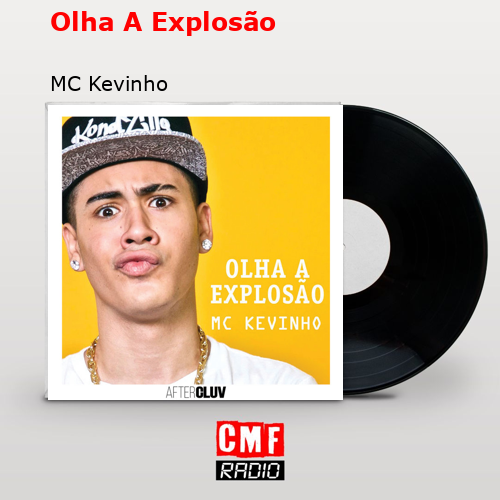 Olha A Explosão – MC Kevinho