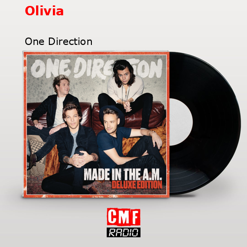 Olivia – One Direction
