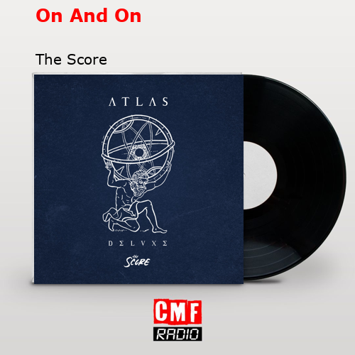 On And On – The Score