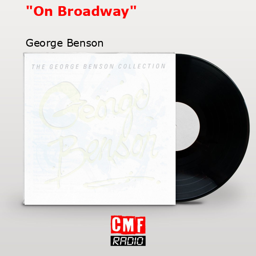 «On Broadway» – George Benson