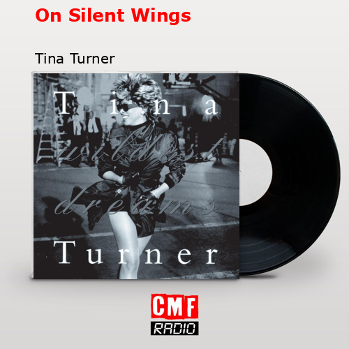 On Silent Wings – Tina Turner