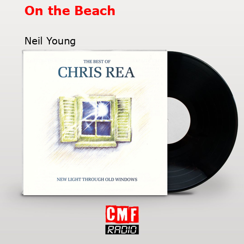 On the Beach – Neil Young