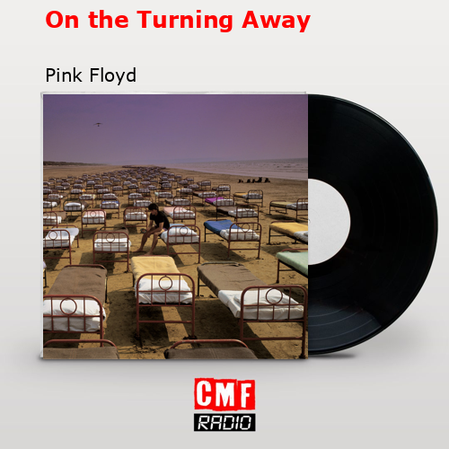 final cover On the Turning Away Pink Floyd
