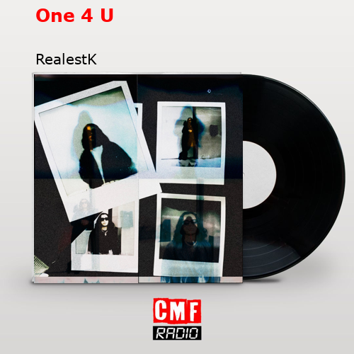 One 4 U, Realestk