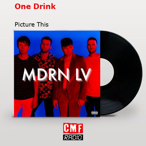 One Drink – Picture This