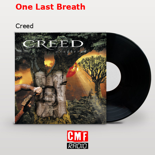 One Last Breath – Creed