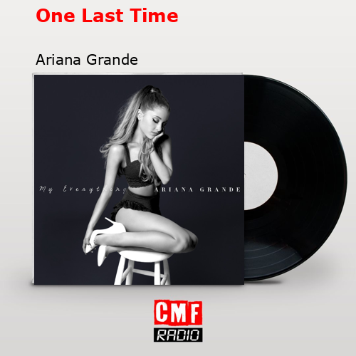 final cover One Last Time Ariana Grande