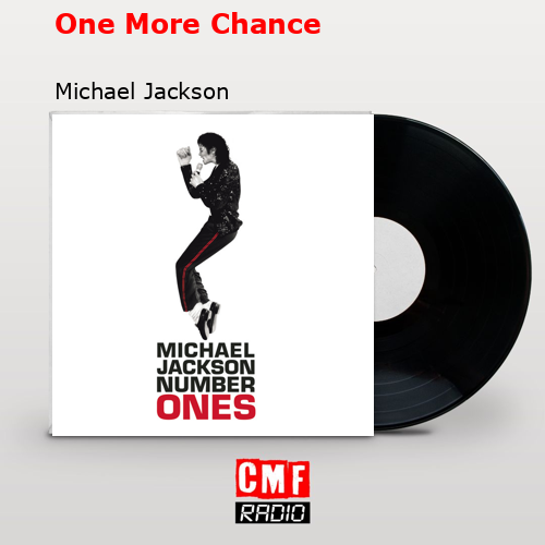 One More Chance – Michael Jackson