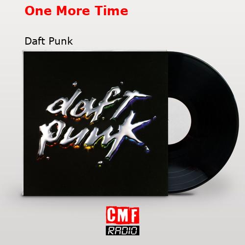 One More Time – Daft Punk