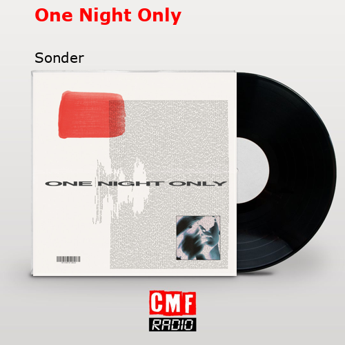 One Night Only – Sonder
