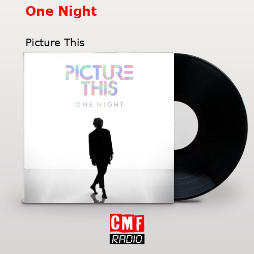 One Night – Picture This