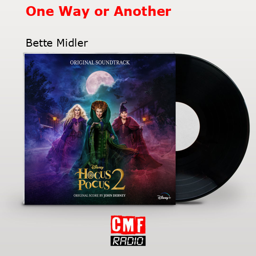 One Way or Another – Bette Midler